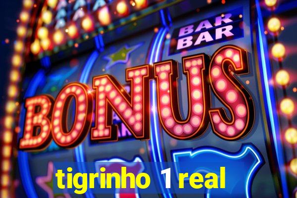 tigrinho 1 real